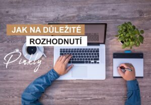 Včem mám podnikat?! Poradíme s rozhodováním